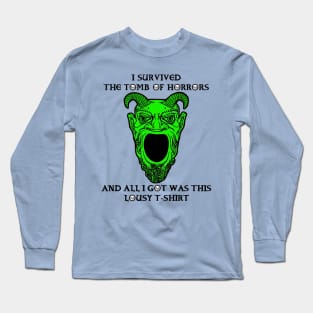 I Survived the Tomb of Horrors Long Sleeve T-Shirt